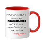 Kubek z dowolnym imieniem "Prawdziwa kobieta powinna mieć"