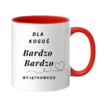 Kubek "Dla kogoś bardzo bardzo wyjątkowego"