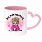 Kubek "Nie mam powołania do zapierdalania"