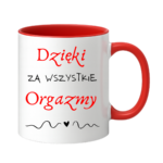 Kubek "Dzięki za wszystkie orgazmy"