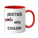 Kubek "Jesteś mój chłop"
