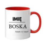 Kubek z dowolnym imieniem "Boska nawet o 7 rano !"