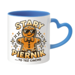Kubek z dowolnym imieniem "Stary piernik...to też ciacho"
