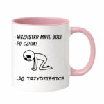 Kubek "Wszystko mnie boli"
