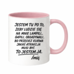 Kubek z dowolnym imieniem "to jestem ja"