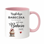 Kubek z dowolnym imieniem "Najsłodsza babeczka na świecie"