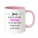 Kubek z dowolnym imieniem "Jestem wersją vintage"