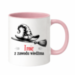 Kubek z dowolnym imieniem "Z zawodu wiedźma"