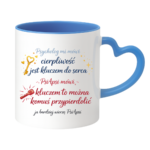 Kubek "Cierpliwość jest kluczem do serca"