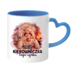 Kubek z dowolnym imieniem "Kierowniczka tego cyrku"