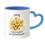 Kubek z dowolnym imieniem "Chodzą pogłoski, że jesteś boski"