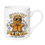 Kubek z dowolnym imieniem "Stary piernik...to też ciacho"
