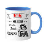 Kubek z dowolnym imieniem "Nie jesteś stara jesteś retro"