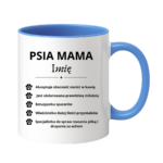 Kubek z dowolnym imieniem "Psia mama"