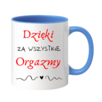 Kubek "Dzięki za wszystkie orgazmy"