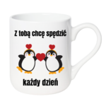 Kubek "Z tobą chcę spędzić każdy dzień"