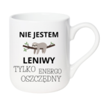 Kubek "Nie jestem leniwy"