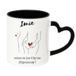 Kubek z dowolnym imieniem "Wiesz że cię nie (o)puszczę
