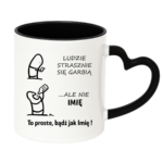 Kubek z dowolnym imieniem "Ludzie strasznie się garbią"