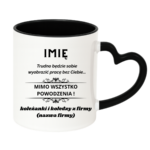 Kubek z dowolnym imieniem "Trudno będzie sobie wyobrazić pracę bez Ciebie"