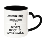 Kubek z dowolnym imieniem "U mnie są trzy zasady"