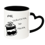Kubek z dowolnym imieniem "Dziewczyna jak malina"