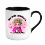 Kubek "Nie mam powołania do zapierdalania"