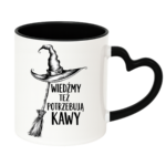 Kubek "Wiedźmy też potrzebują kawy"