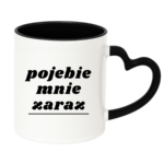 Kubek "Pojebie mnie zaraz"