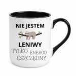 Kubek "Nie jestem leniwy"