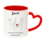 Kubek z dowolnym imieniem "Wiesz że cię nie (o)puszczę
