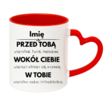 Kubek z dowolnym imieniem "Przed tobą, wokół ciebie, w tobie"