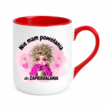 Kubek "Nie mam powołania do zapierdalania"