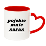 Kubek "Pojebie mnie zaraz"