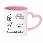 Kubek z dowolnym imieniem "Ludzie strasznie się garbią"