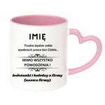 Kubek z dowolnym imieniem "Trudno będzie sobie wyobrazić pracę bez Ciebie"
