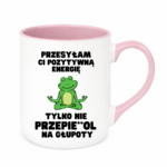 Kubek "Przesyłam ci pozytywną energię"