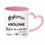 Kubek z dowolnym miesiącem i datą "Najlepsze królowe"