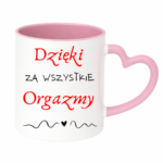 Kubek "Dzięki za wszystkie orgazmy"