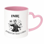 Kubek z dowolnym imieniem "Dyrektor tego cyrku"