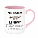 Kubek "Nie jestem leniwy"