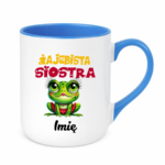 Kubek z dowolnym imieniem "Żajebista siostra"