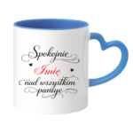 Kubek z dowolnym imieniem "Nad wszystkim panuje"