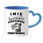 Kubek z dowolnym imieniem "Żajebisty kierownik tego bagna"
