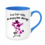 Kubek z dowolnym imieniem "Chcę być miła"