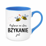 Kubek "Najlepsze na stres bzykanie jest"