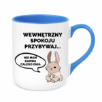Kubek "Wewnętrzny spokoju przybywaj..."