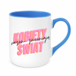 Kubek "Kobiety razem zmieniają świat"