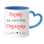 Kubek "Dzięki za wszystkie orgazmy"