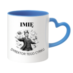 Kubek z dowolnym imieniem "Dyrektor tego cyrku"